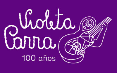 100 AÑOS DE VIOLETA PARRA